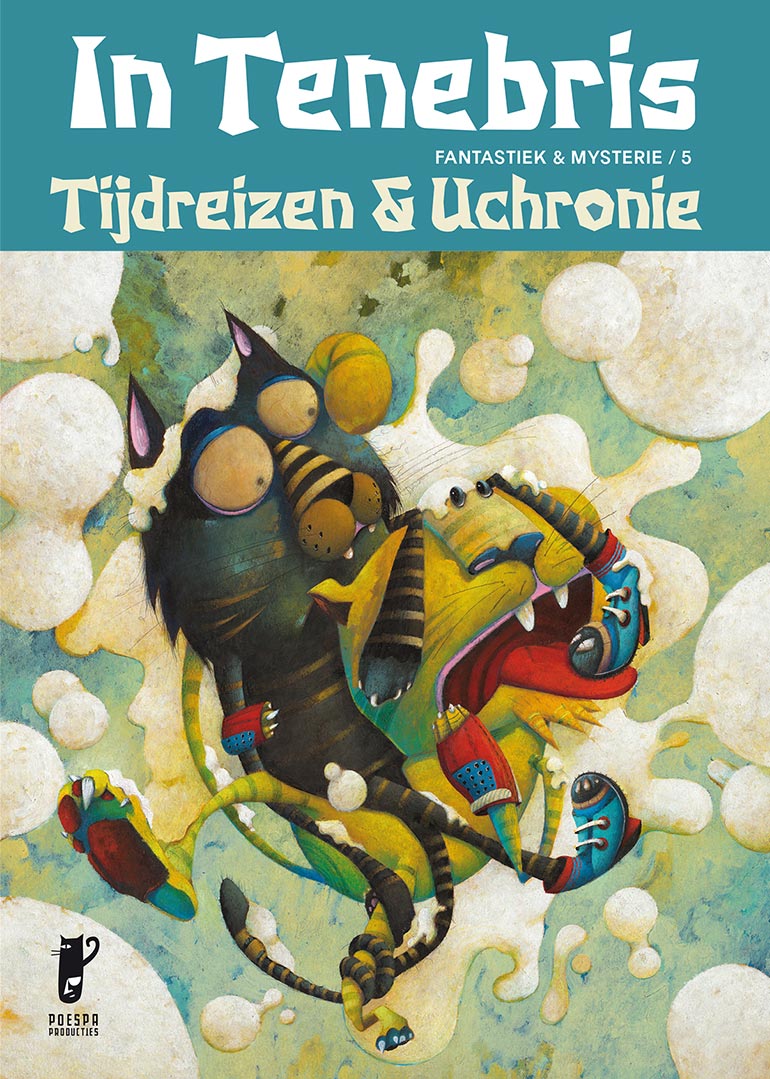 In Tenebris 5: tijdreizen en uchronie In Tenebris 5: tijdreizen en uchronie