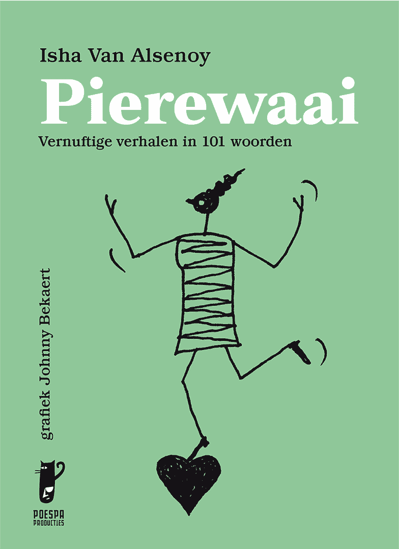 Pierewaai door Isha Van Alsenoy Pierewaai door Isha Van Alsenoy